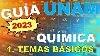 QUIMICA  1 TEMAS BASICOS  GUÍA UNAM 2023 [upl. by Aufmann]