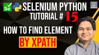 Selenium Python Tutorial 15  How to Find Element By XPath [upl. by Dahsra254]