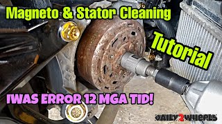 MAGNETO amp STATOR CLEANING  IWAS ERROR 12 MGA TID VLOG 04  DAILY2WHEELS [upl. by Remle]