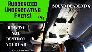 Rubberized Undercoating FACTS  Sound Deadening Your Vehicle [upl. by Matejka]