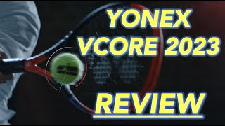 REVIEW Yonex VCORE 2023 98 amp 100 [upl. by Nora767]