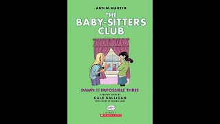 The BabySitters Club Book 5 quotDawn and the Impossible Threequot audiobook [upl. by Eylatan526]