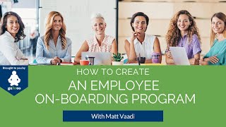 How to create an employee onboarding program [upl. by Algy143]