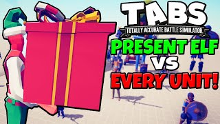 TABS Present Elf vs EVERY UNIT  Totally Accurate Battle Simulator New Update [upl. by Aylat]