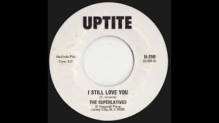 The Superlatives  I Still Love You Uptite  SOUL SAMPLES [upl. by Mccurdy]