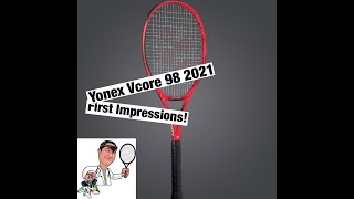 Yonex Vcore 98  First Impression [upl. by Electra]