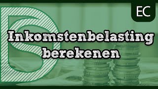 Economie  Uitleg inkomstenbelasting berekenen HavoVwo [upl. by Rao]