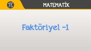 Faktöriyel 1  Matematik  Hocalara Geldik [upl. by Hanus]