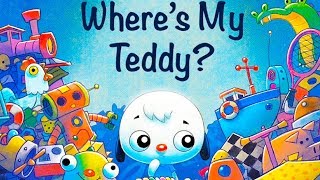 Where’s My Teddy  Audio Read Aloud Bedtime Stories for Kids [upl. by Tutto]