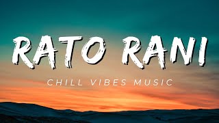 Rato Rani Fule Jhai  Lyrics [upl. by Ainitsirk]