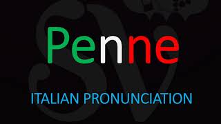 How to Pronounce Penne CORRECTLY Italian Pasta Pronunciation [upl. by Veal65]