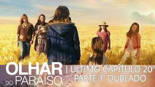 Um Olhar do Paraíso Último Capítulo 20° Parte 1° Dublado [upl. by Shermie]