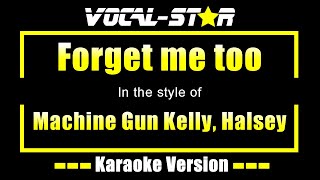 Machine Gun Kelly Halsey  Forget me too Karaoke Version [upl. by Shu]