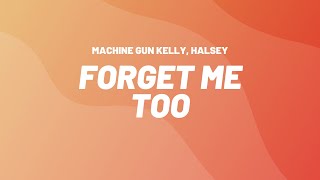 🎵Machine Gun Kelly ft Halsey  Forget Me Too LYRICS [upl. by Danna870]