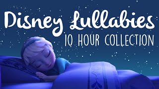 Disney Lullabies To Get To Sleep 2020  10 Hours Of Soothing Lullaby Renditions [upl. by Ymmij362]