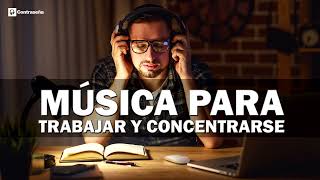 MUSICA PARA TRABAJAR Y CONCENTRARSE Música de Fondo Trabajar Música Relajante Alegre Estudiar [upl. by Fortunia435]