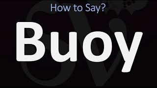 How to Pronounce Buoy CORRECTLY [upl. by Vladi]